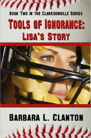 [Clarksonville 02] • Tools of Ignorance · Lisa's Story